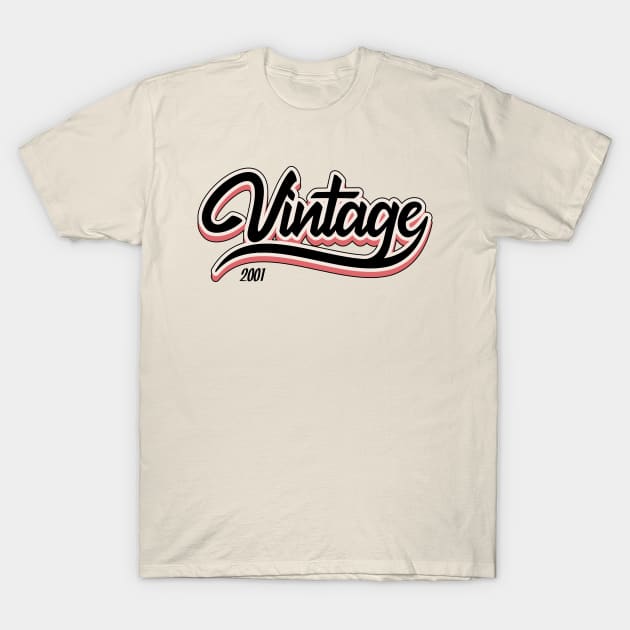 Vintage since 2001 T-Shirt by lepetitcalamar